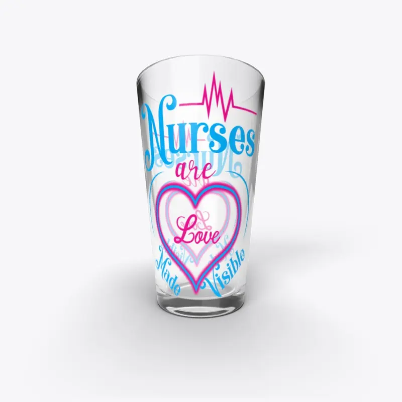 Nurses are Love Made Visible