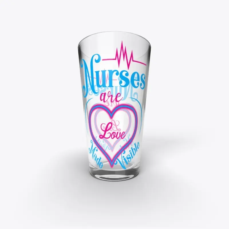 Nurses are Love Made Visible