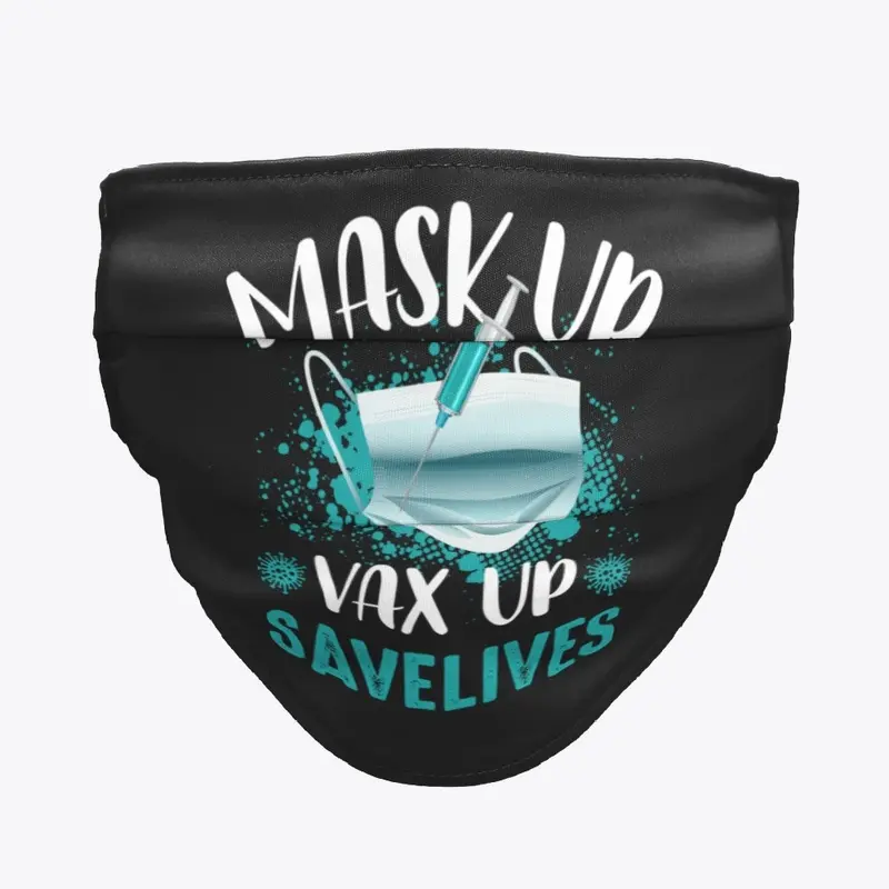 Mask up Vax up Savelives