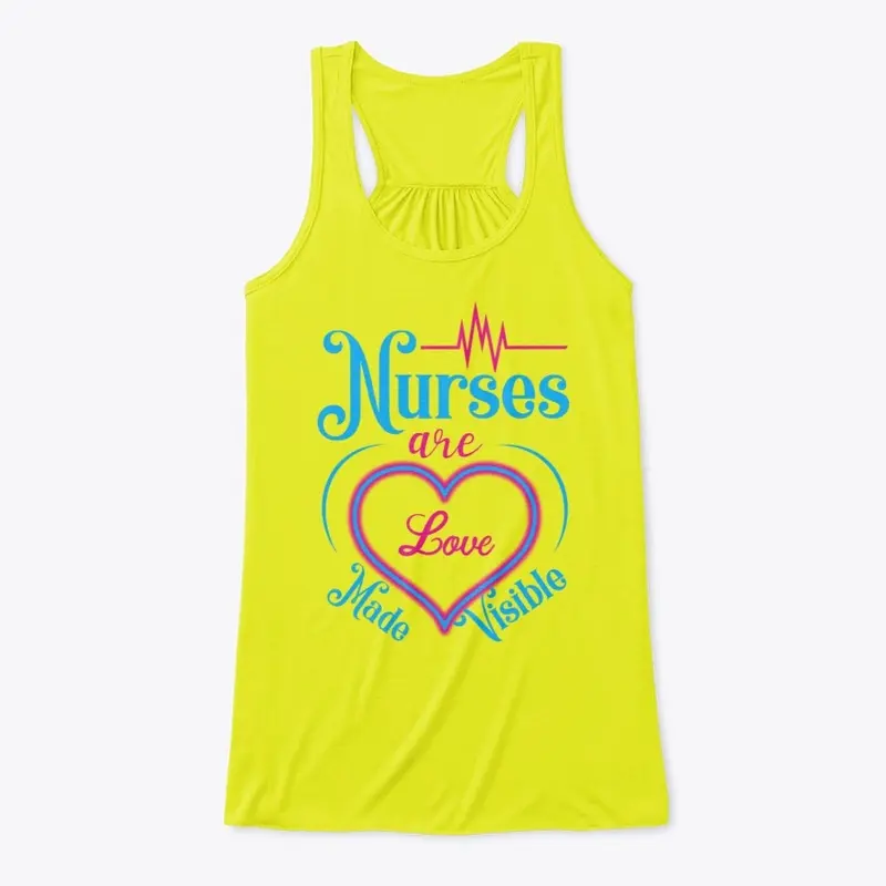 Nurses are Love Made Visible