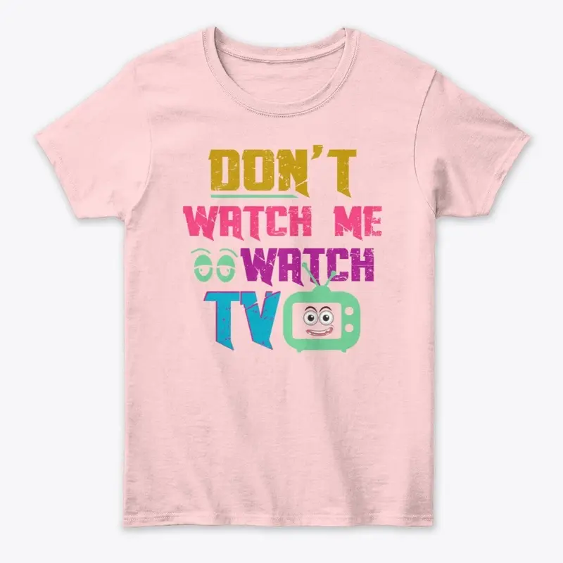 dont watch me 